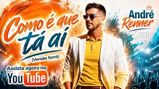 Como é que tá ai - Andre Renner ( SerestaNeja ao vivo em Goiania )