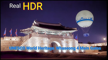 Real HDR Hwaseong Fortress 4 main gates Night Scenary