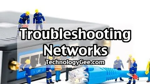 Troubleshooting Networks | CompTIA A+ 220-1001 | 5.7