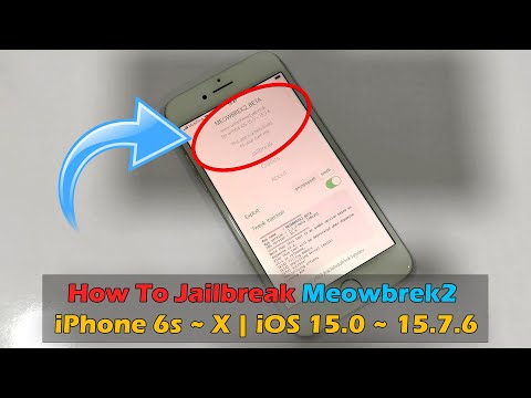 How To Jailbreak Meowbrek2 iPhone 6s ~ X | iOS 15.0 ~ 15.7.6
