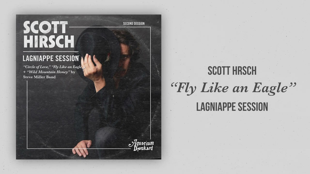 YouTubeでScott Hirsch "Fly Like An Eagle" (Official Audio)を視聴 YouTubeでScott Hirsch "Fly Like An Eagle" (Official Audio)を視聴
