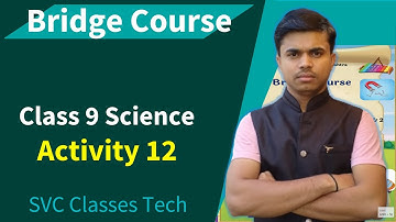 Class 9 Science Bridge Course activity 12  | Setu abhyaskram Class 9 | #bridge_Course #std9