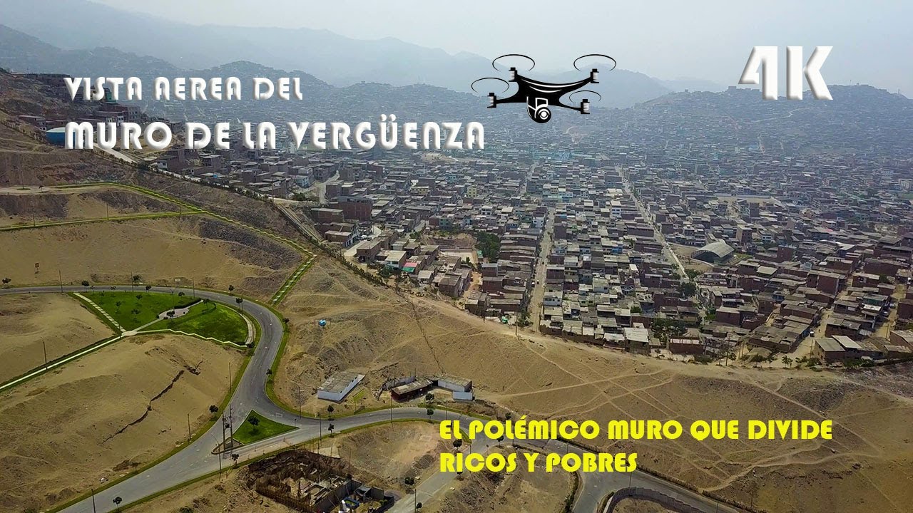 el-muro-de-la-verg-enza-que-separa-ricos-y-pobres-en-lima-per-desde-lo