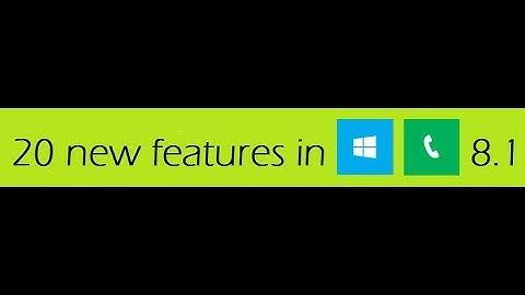 20 new features in Windows Phone 8.1
