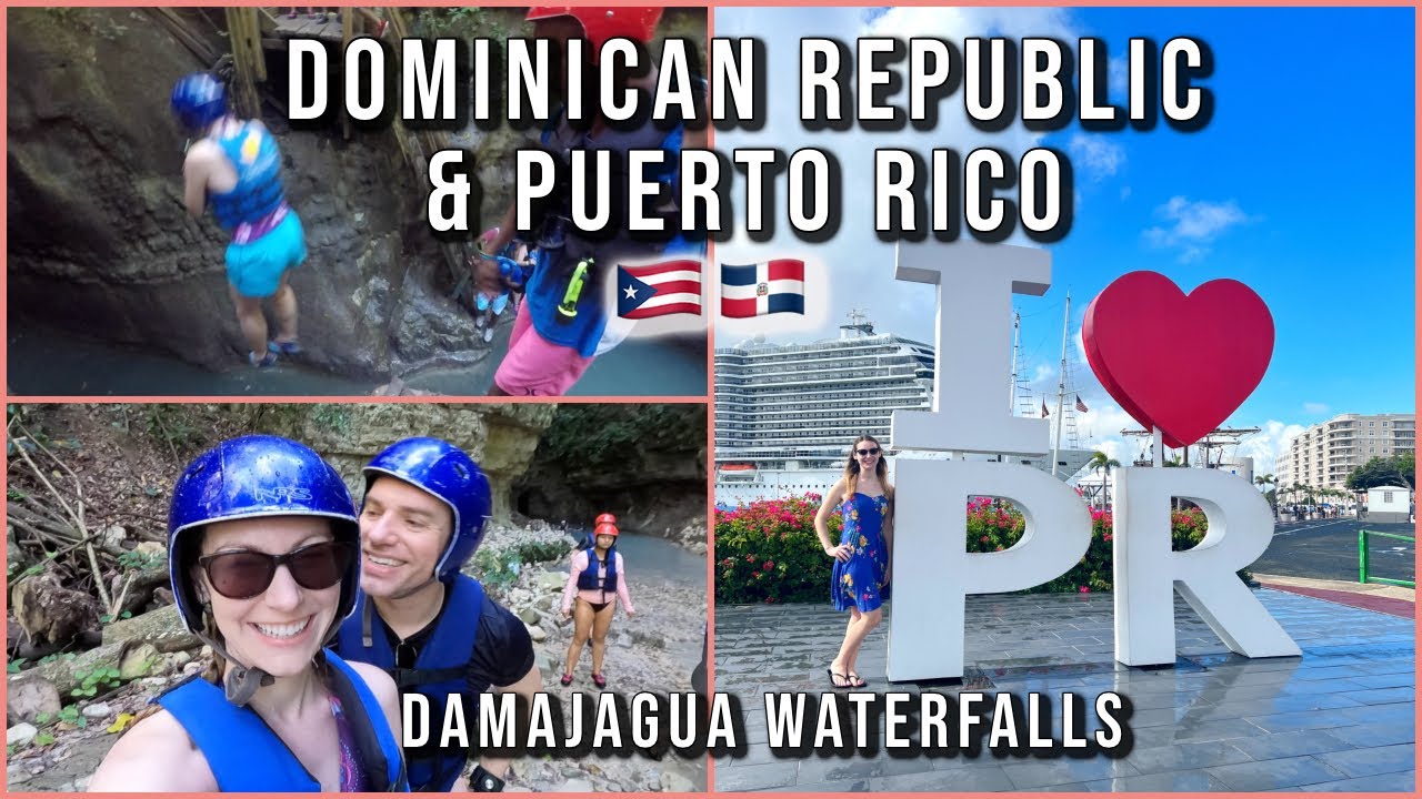 BEST Excursion at Dominican Republic! Damajagua Waterfalls, Puerto Plata plus San Juan, Puerto Rico