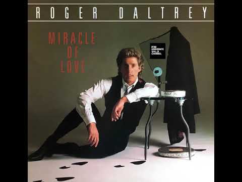Roger Daltrey - Miracle Of Love (LYRICS) - YouTube