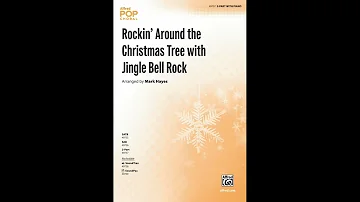 Rockin' Around the Christmas Tree with Jingle Bell Rock (2-Part), arr. Mark Hayes – Score & Sound
