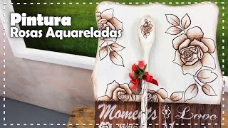 ROSAS AQUARELADAS EM MDF com Daisy Bilá