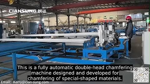This is a fully automatic double-head chamfering machine designed and developed for profile .