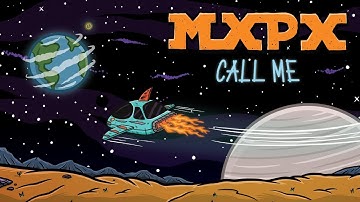 MxPx "Call Me" (Official Music Video)
