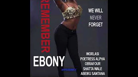 Hammer - Remember Ebony ft. Worlasi, Poetress Alpha, Obrafour, Shatta Wale, Abeiku Sanatana & more