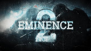 Eminence 2 | A Cold War Montage