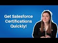 How to get salesforce certifications quickly pro tips for choosing and studying for certifications