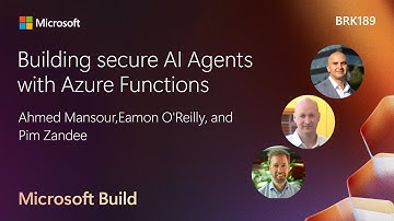 Building secure AI Agents with Azure Functions | BRK189