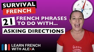 21 French phrases to do with "ASKING DIRECTIONS"