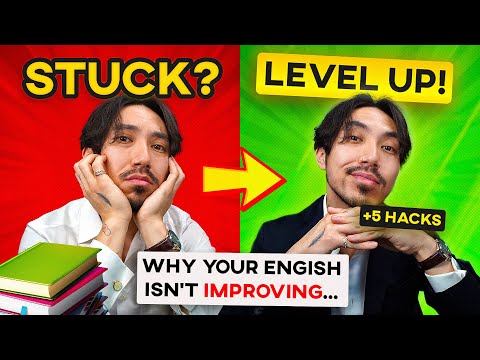 Why You’re Not Improving Your English (And How to Fix It!)