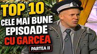 Top 10 Cele Mai Bune Episoade Cu Garcea  Partea Ii