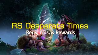 Learn RS Desperate Times Quide with Req, Tips & Rewards