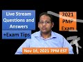 PMP 2021 Live Questions and Answers Nov 16, 2021 7PM EST