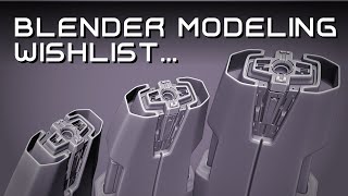 My Blender Modeling Wishlist... by Armored Colony 1,367 views 2 years ago 3 minutes, 35 seconds