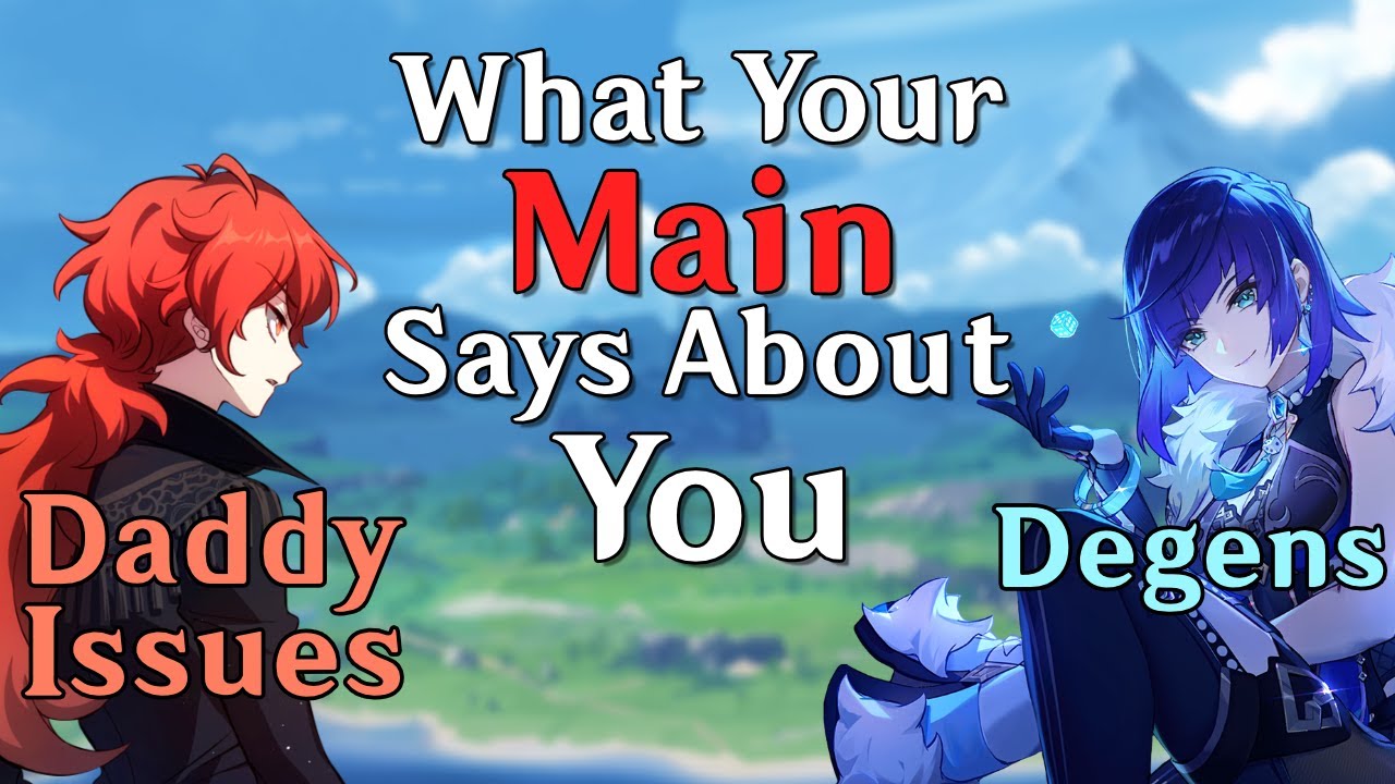 What Your 5 Star Genshin Main Says About You (Pre 4.1)