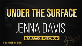 Vignette de la vidéo "Jenna Davis - Under The Surface (Karaoke | Instrumental | Track)"