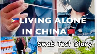 Swab Test Diary Pinay Living Alone In China
