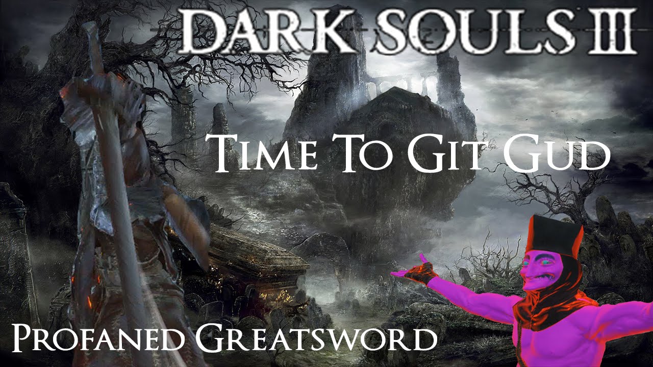 Git Gud Dark Souls Poster