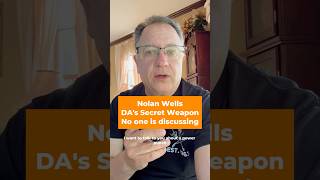 Nolan Wells- DA’s power tool no one is talking about! Information is power.
