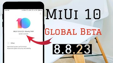 MiUi 10 (8.8.23) Global Beta Released For All Xiaomi Devices
