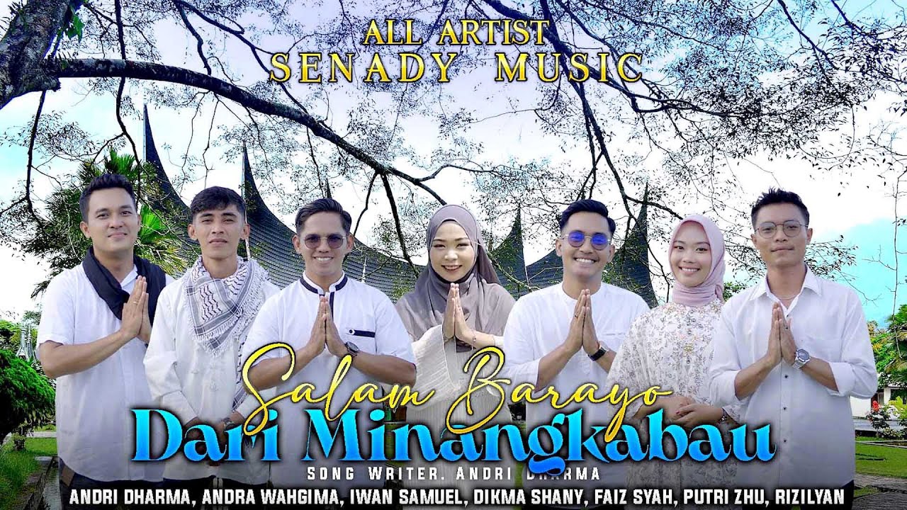SALAM BARAYO DARI MINANGKABAU by All Artist Senady Music [ Official Music Video