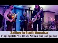 Capture de la vidéo Sailing And Playing In South America 4K