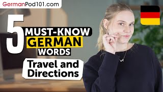 5 Must-Know German Words: Travel and Directions