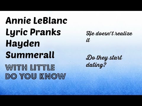 Annie LeBlanc Lyrics Pranks Hayden Summerall with Little 