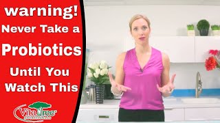 Warning!  Never Take a Probiotics Until You Watch This Video - Episode 244