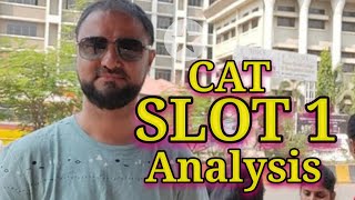 CAT Slot 1 LIVE. First cut analysis