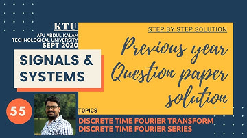 Previous year question paper solution | KTU SEPT 2020 | DTFT | Signals & Systems | Lect 55