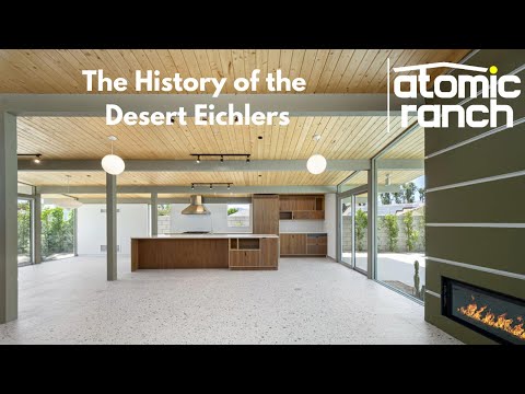 The History Of The Desert Eichlers