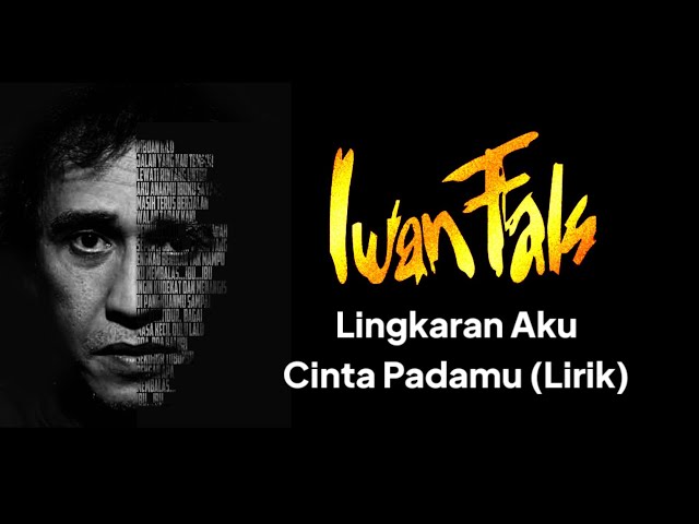 Iwan Fals - Lingkaran aku cinta padamu lirik class=