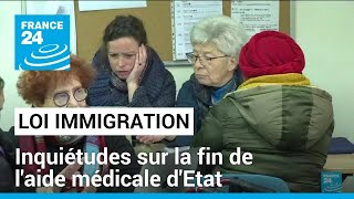 Loi immigration en France : l'inquiétude des associations sur l'avenir de l'aide médicale d'Etat