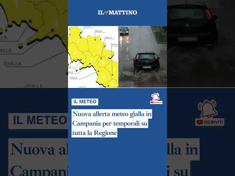 Video Nuova allerta meteo gialla in Campania per temporali su tutta la Regione