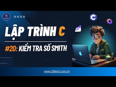 Video #20[Bài Tập C (Hàm, Lý thuyết số )]. Số SMITH | Kiểm... - youtube