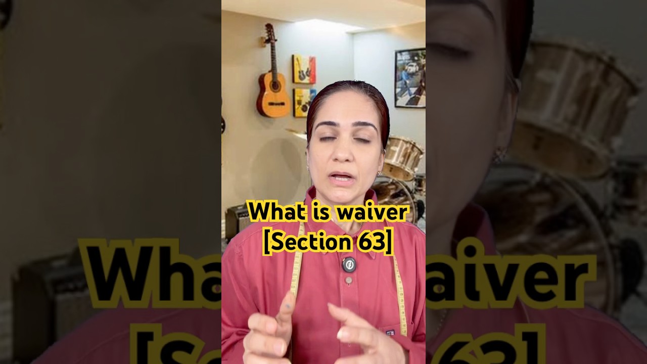 What is Waiver? Section 63 of the Indian Contract Act, 1872 