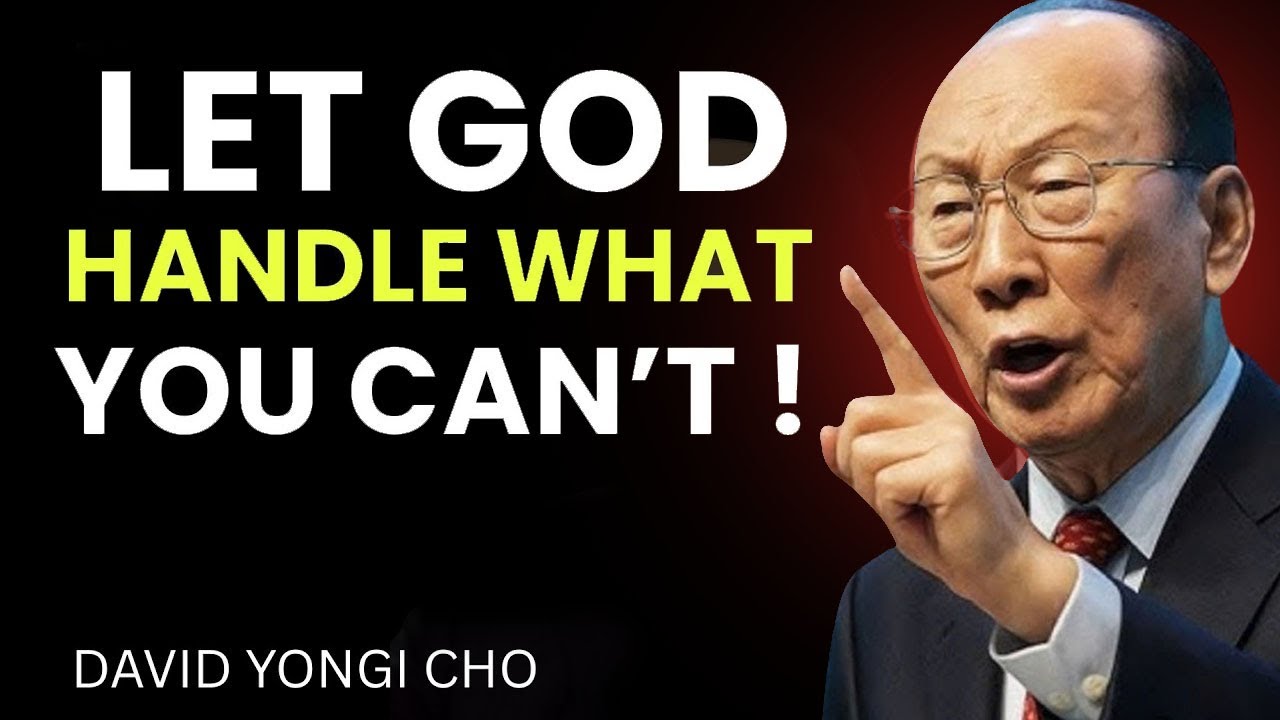 If You Can’t Fix It, God Already Has a Plan - David Yonggi Cho - YouTube