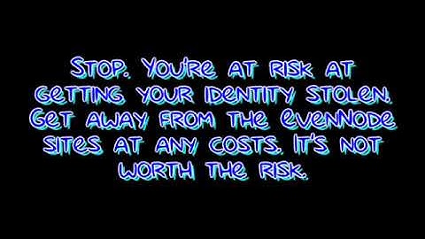 About the EvenNode sites and message to those who use them (NOT RUDE)