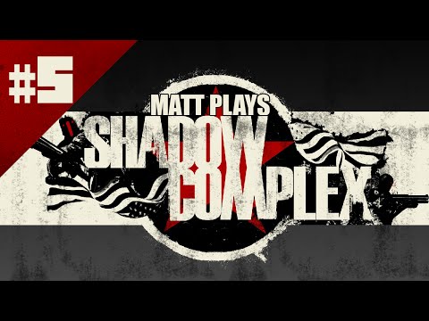 Shadow Complex - Episode 5 [Matt Plays]
