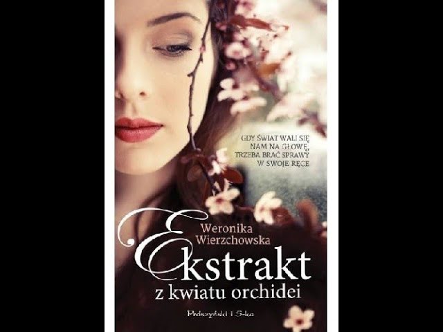 Ekstrakt z kwiatu orchidei | Audiobook PL po polsku całe class=