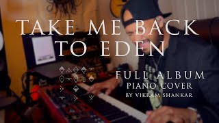 Sleep Token - Take Me Back To Eden - FULL ALBUM One-Take Piano Cover