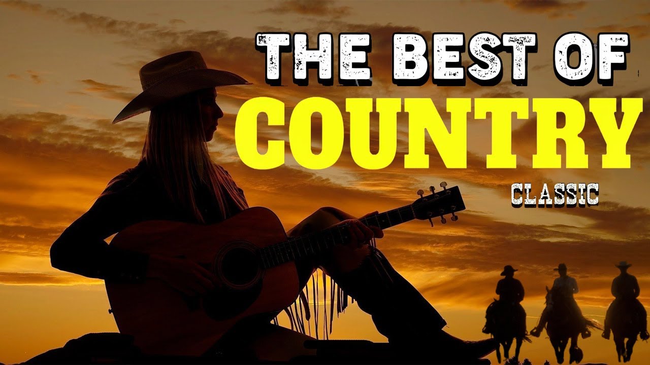 The Best Of Old Country Songs Playlist Greatest Classic Country 70s 80s The Best Of Old Country Songs Playlist Greatest Classic Country 70s 80s