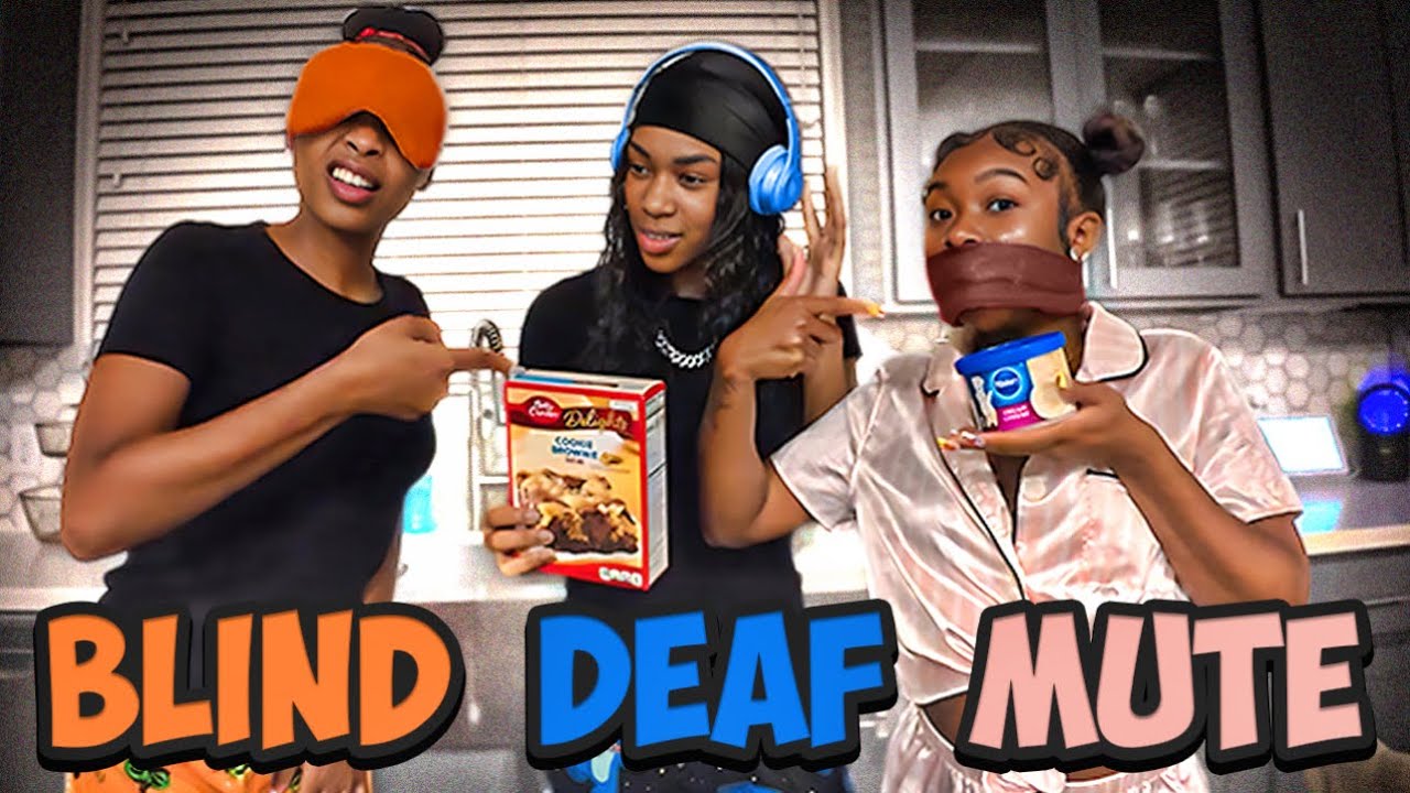 MUTE, BLIND, DEAF CHALLENGE | WE BURNED THE BROWNIES🤦🏽‍♀️